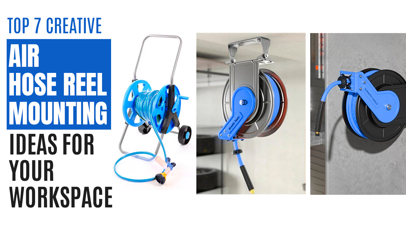 Top 7 Creative Air Hose Reel Mounting Ideas for Your Workspace