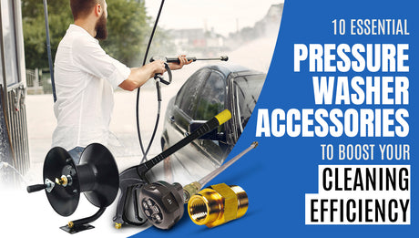 10 Essential Pressure Washer Accessories